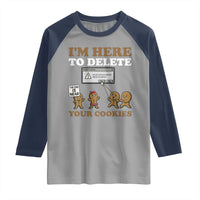 Funny Christmas I Am Here To Delete Your Cookie Raglan Shirt Xmas Gingerbread Lover - Wonder Print Shop