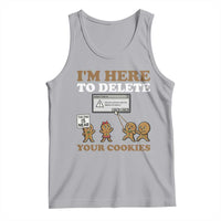 Funny Christmas I Am Here To Delete Your Cookie Tank Top Xmas Gingerbread Lover - Wonder Print Shop