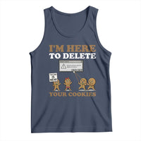 Funny Christmas I Am Here To Delete Your Cookie Tank Top Xmas Gingerbread Lover - Wonder Print Shop