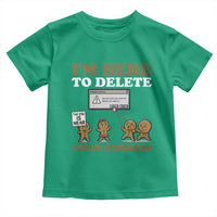 Funny Christmas I Am Here To Delete Your Cookie Toddler T Shirt Xmas Gingerbread Lover - Wonder Print Shop