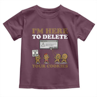 Funny Christmas I Am Here To Delete Your Cookie Toddler T Shirt Xmas Gingerbread Lover - Wonder Print Shop