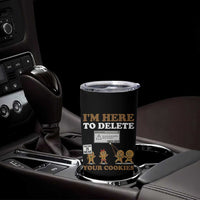 Funny Christmas I Am Here To Delete Your Cookie Tumbler Cup Xmas Gingerbread Lover - Wonder Print Shop