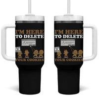 Funny Christmas I Am Here To Delete Your Cookie Tumbler With Handle Xmas Gingerbread Lover - Wonder Print Shop