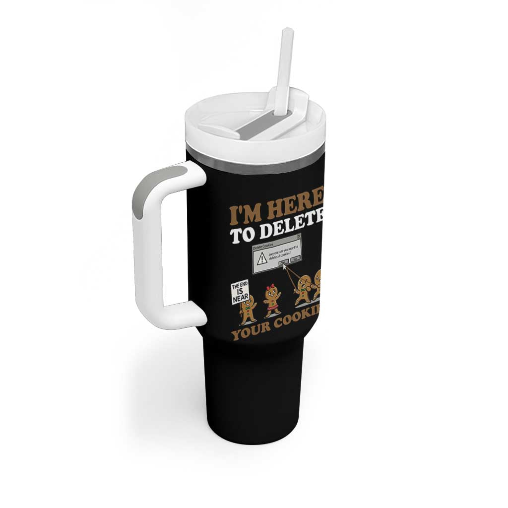 Funny Christmas I Am Here To Delete Your Cookie Tumbler With Handle Xmas Gingerbread Lover - Wonder Print Shop