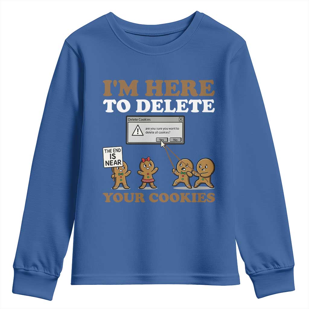 Funny Christmas I Am Here To Delete Your Cookie Youth Sweatshirt Xmas Gingerbread Lover - Wonder Print Shop