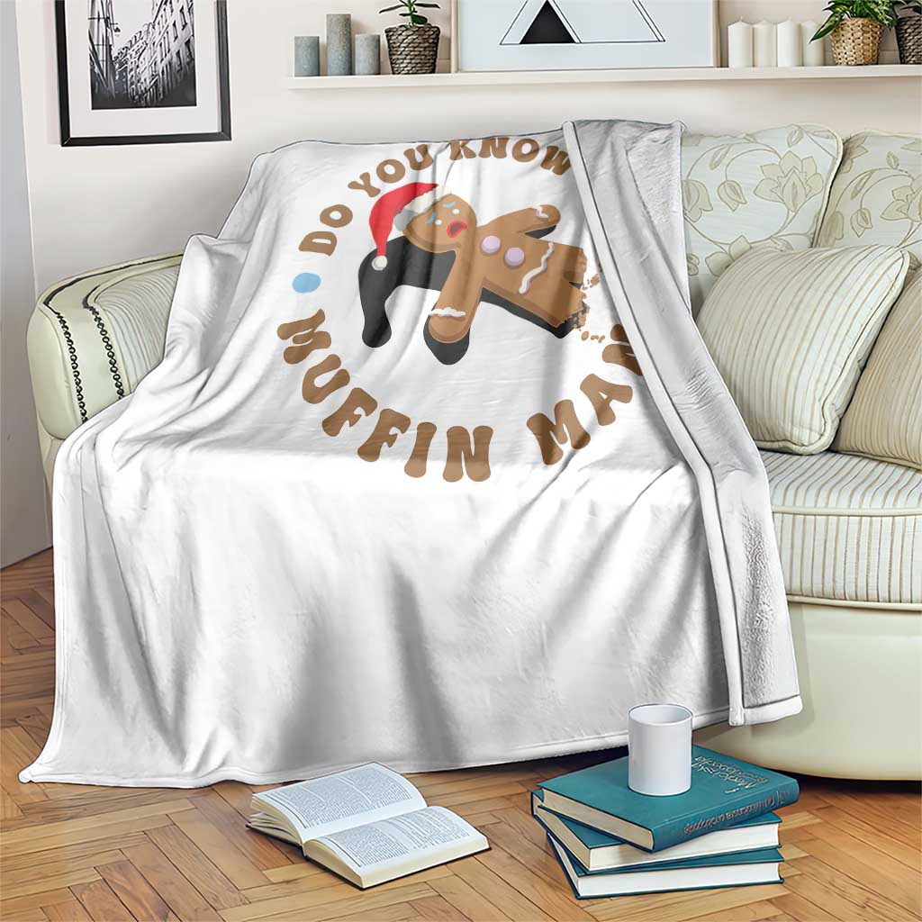Christmas Gingerbread Throw Blanket Funny Do You Know The Muffin Man - Wonder Print Shop