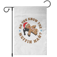 Christmas Gingerbread Garden Flag Funny Do You Know The Muffin Man - Wonder Print Shop