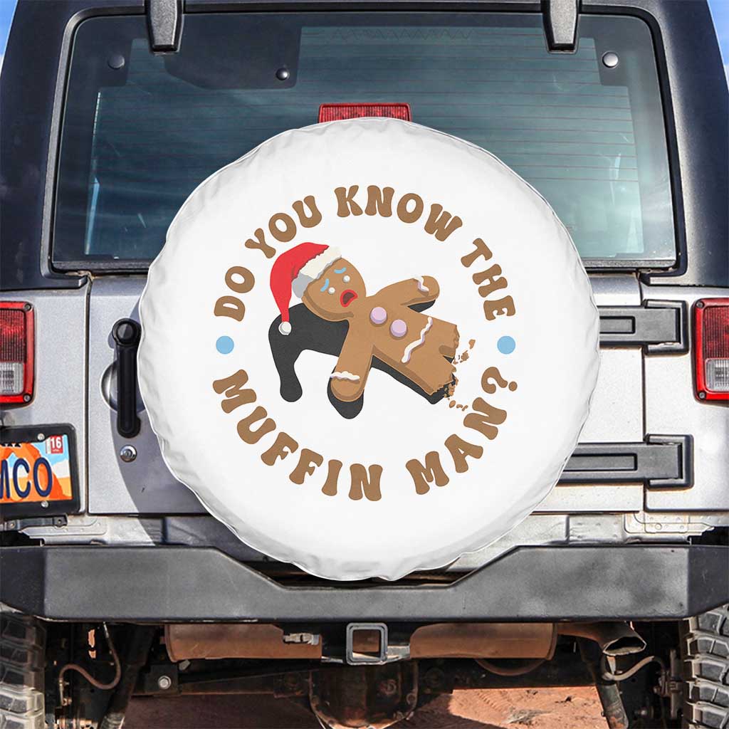 Christmas Gingerbread Spare Tire Cover Funny Do You Know The Muffin Man - Wonder Print Shop