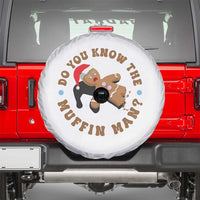 Christmas Gingerbread Spare Tire Cover Funny Do You Know The Muffin Man - Wonder Print Shop