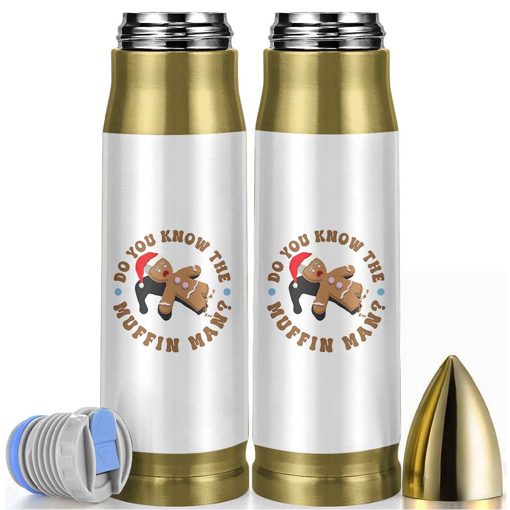 Christmas Gingerbread Bullet Tumbler Funny Do You Know The Muffin Man - Wonder Print Shop
