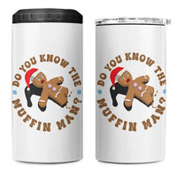 Christmas Gingerbread 4 in 1 Can Cooler Tumbler Funny Do You Know The Muffin Man - Wonder Print Shop