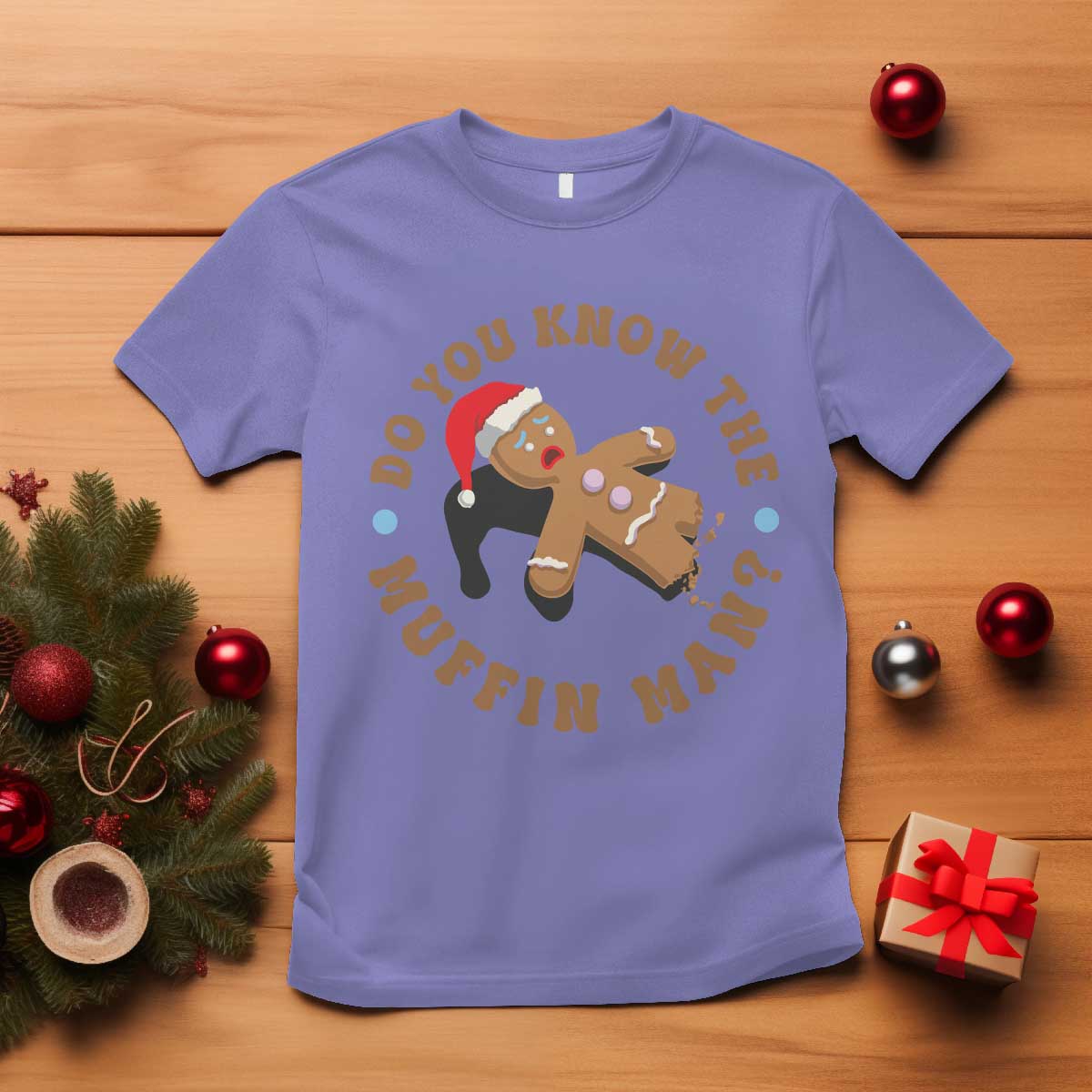 Christmas Gingerbread T Shirt Funny Do You Know The Muffin Man - Wonder Print Shop