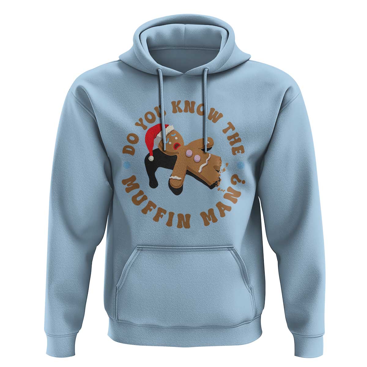 Christmas Gingerbread Hoodie Funny Do You Know The Muffin Man - Wonder Print Shop