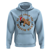 Christmas Gingerbread Hoodie Funny Do You Know The Muffin Man - Wonder Print Shop