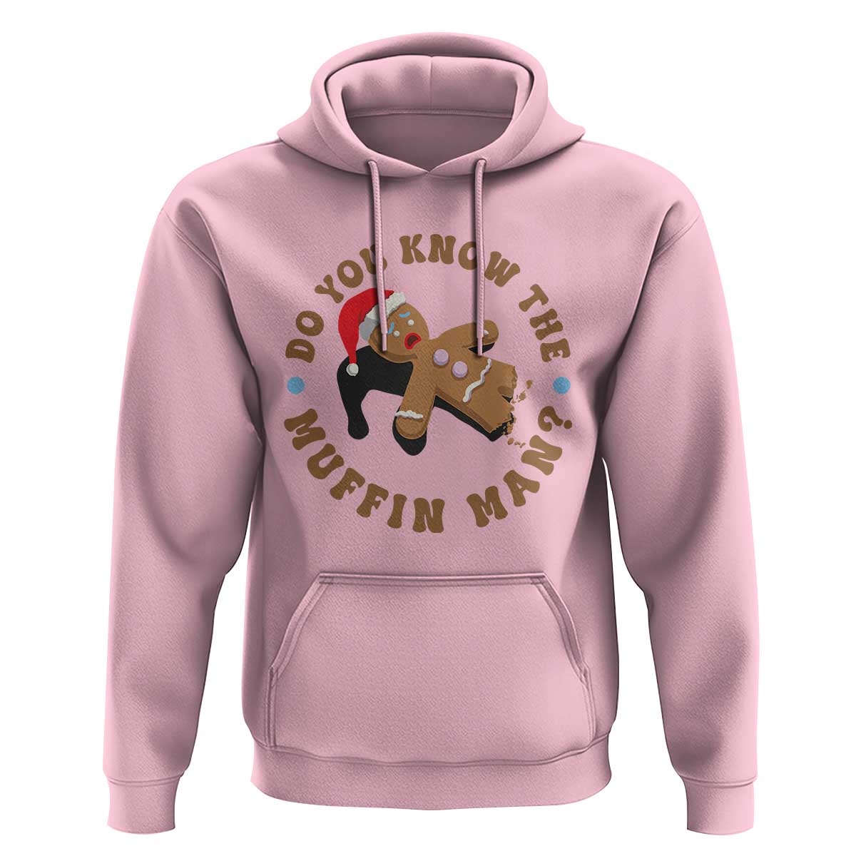 Christmas Gingerbread Hoodie Funny Do You Know The Muffin Man - Wonder Print Shop