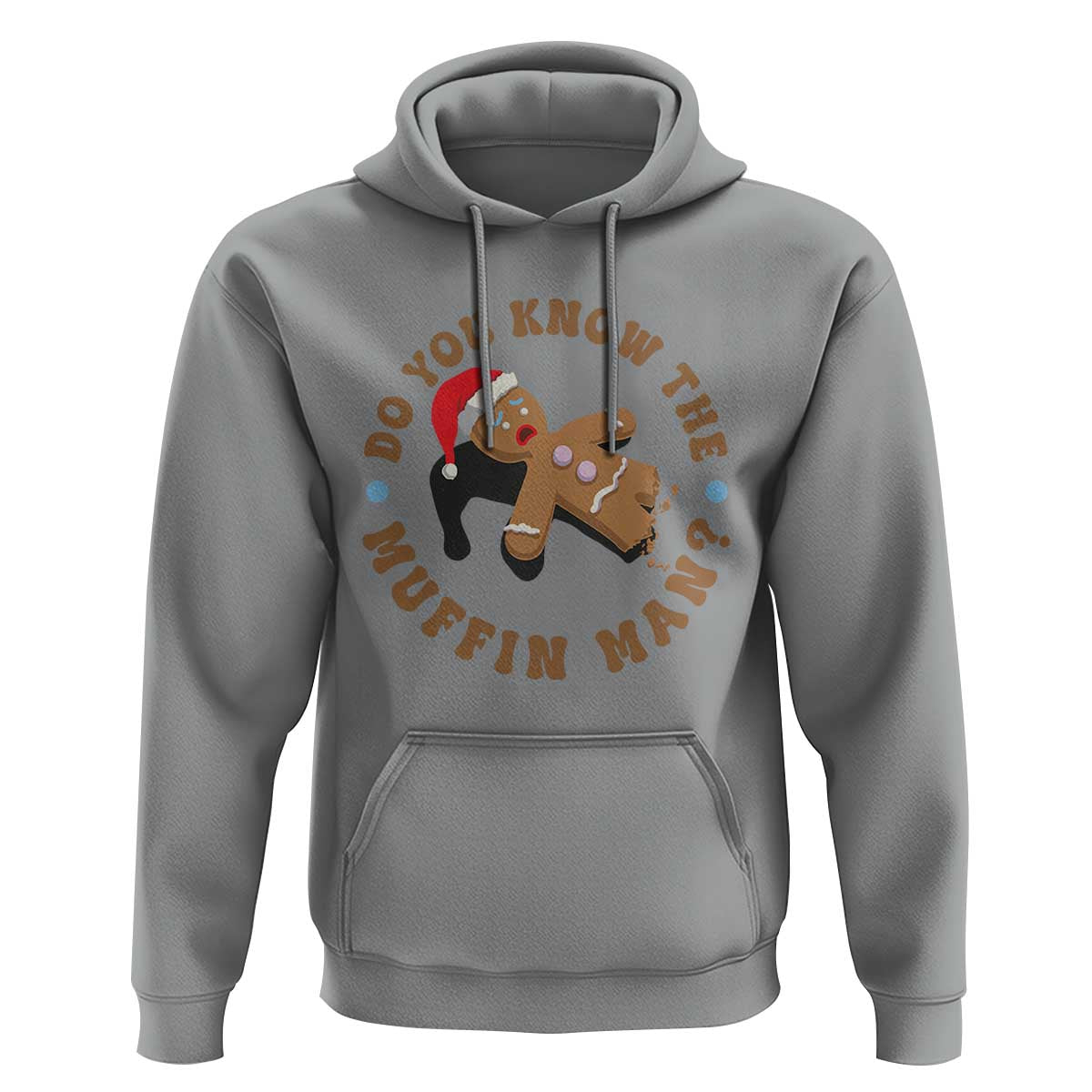 Christmas Gingerbread Hoodie Funny Do You Know The Muffin Man - Wonder Print Shop