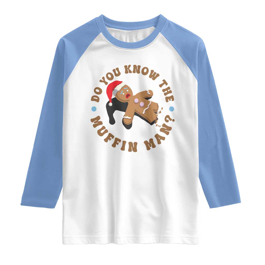Christmas Gingerbread Raglan Shirt Funny Do You Know The Muffin Man - Wonder Print Shop