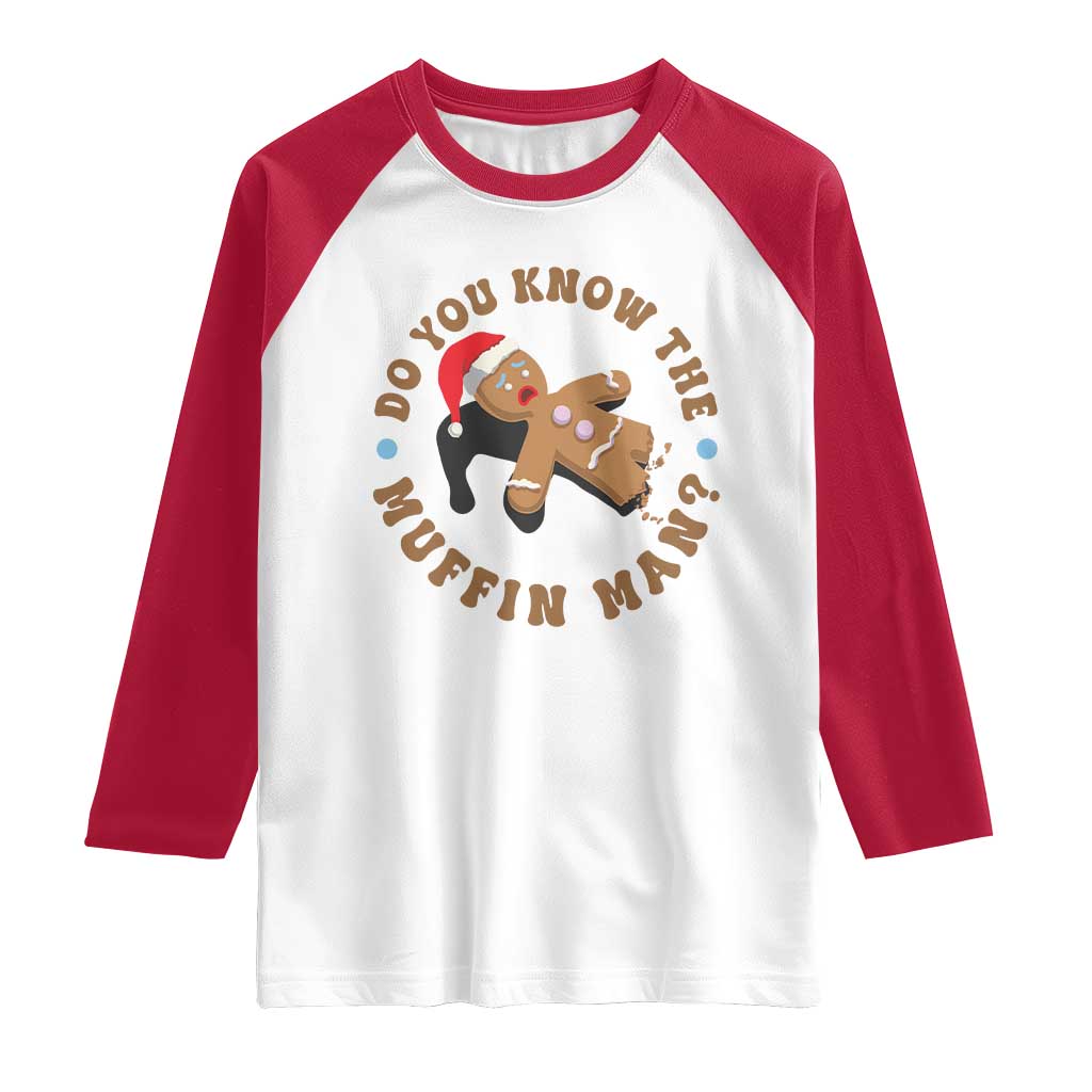 Christmas Gingerbread Raglan Shirt Funny Do You Know The Muffin Man - Wonder Print Shop