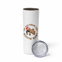 Christmas Gingerbread Skinny Tumbler Funny Do You Know The Muffin Man - Wonder Print Shop