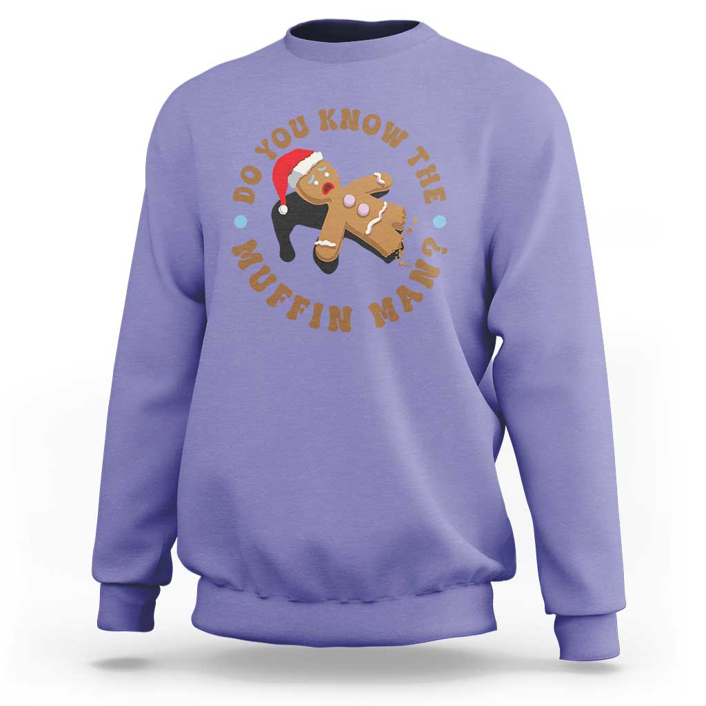 Christmas Gingerbread Sweatshirt Funny Do You Know The Muffin Man - Wonder Print Shop