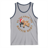 Christmas Gingerbread Tank Top Funny Do You Know The Muffin Man - Wonder Print Shop