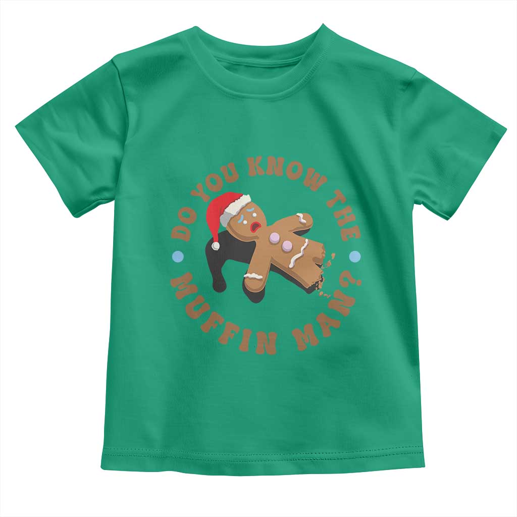 Christmas Gingerbread Toddler T Shirt Funny Do You Know The Muffin Man - Wonder Print Shop