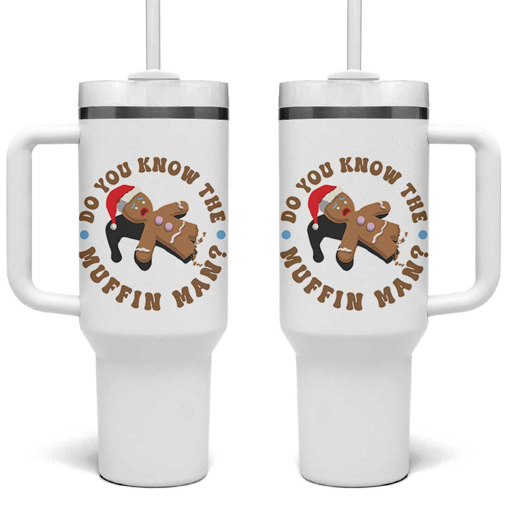 Christmas Gingerbread Tumbler With Handle Funny Do You Know The Muffin Man - Wonder Print Shop