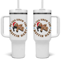 Christmas Gingerbread Tumbler With Handle Funny Do You Know The Muffin Man - Wonder Print Shop