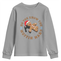 Christmas Gingerbread Youth Sweatshirt Funny Do You Know The Muffin Man - Wonder Print Shop