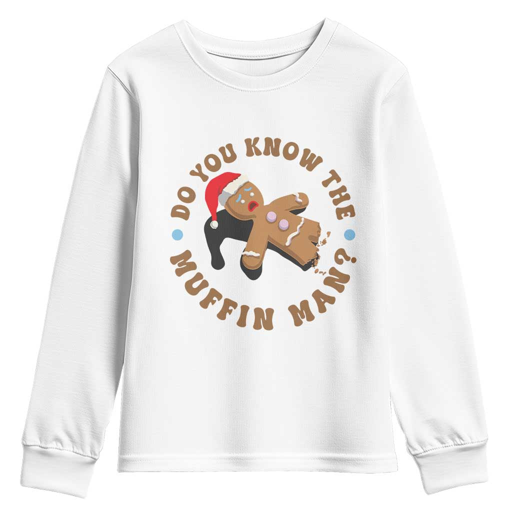 Christmas Gingerbread Youth Sweatshirt Funny Do You Know The Muffin Man - Wonder Print Shop