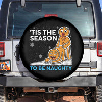 Funny Tis The Season To Be Naughty Dirty Christmas Spare Tire Cover Xmas Adult Humor - Wonder Print Shop