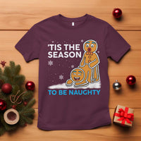 Funny Tis The Season To Be Naughty Dirty Christmas T Shirt Xmas Adult Humor - Wonder Print Shop