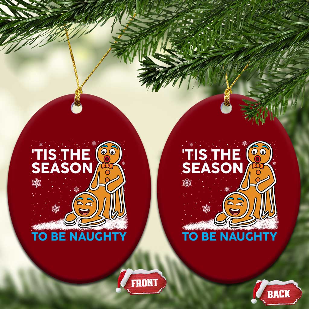 Funny Tis The Season To Be Naughty Dirty Christmas Ceramic Ornament Xmas Adult Humor - Wonder Print Shop