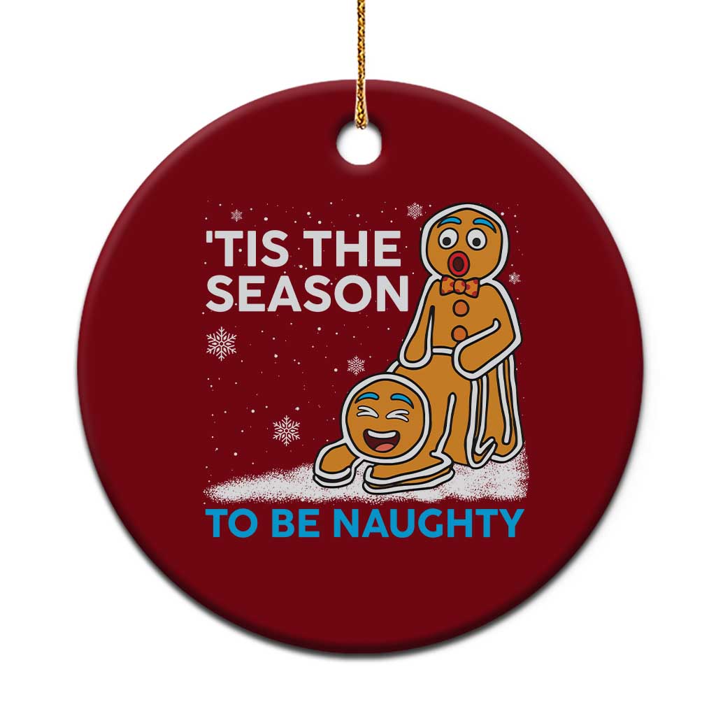 Funny Tis The Season To Be Naughty Dirty Christmas Ceramic Ornament Xmas Adult Humor - Wonder Print Shop