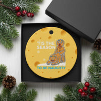 Funny Tis The Season To Be Naughty Dirty Christmas Ceramic Ornament Xmas Adult Humor - Wonder Print Shop