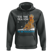 Funny Tis The Season To Be Naughty Dirty Christmas Hoodie Xmas Adult Humor - Wonder Print Shop