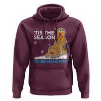 Funny Tis The Season To Be Naughty Dirty Christmas Hoodie Xmas Adult Humor - Wonder Print Shop