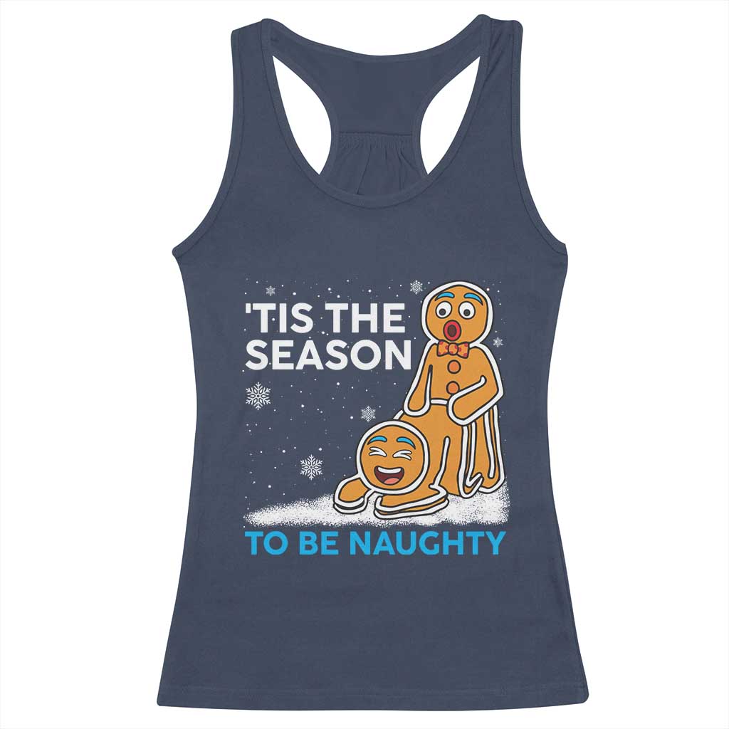 Funny Tis The Season To Be Naughty Dirty Christmas Racerback Tank Top Xmas Adult Humor - Wonder Print Shop