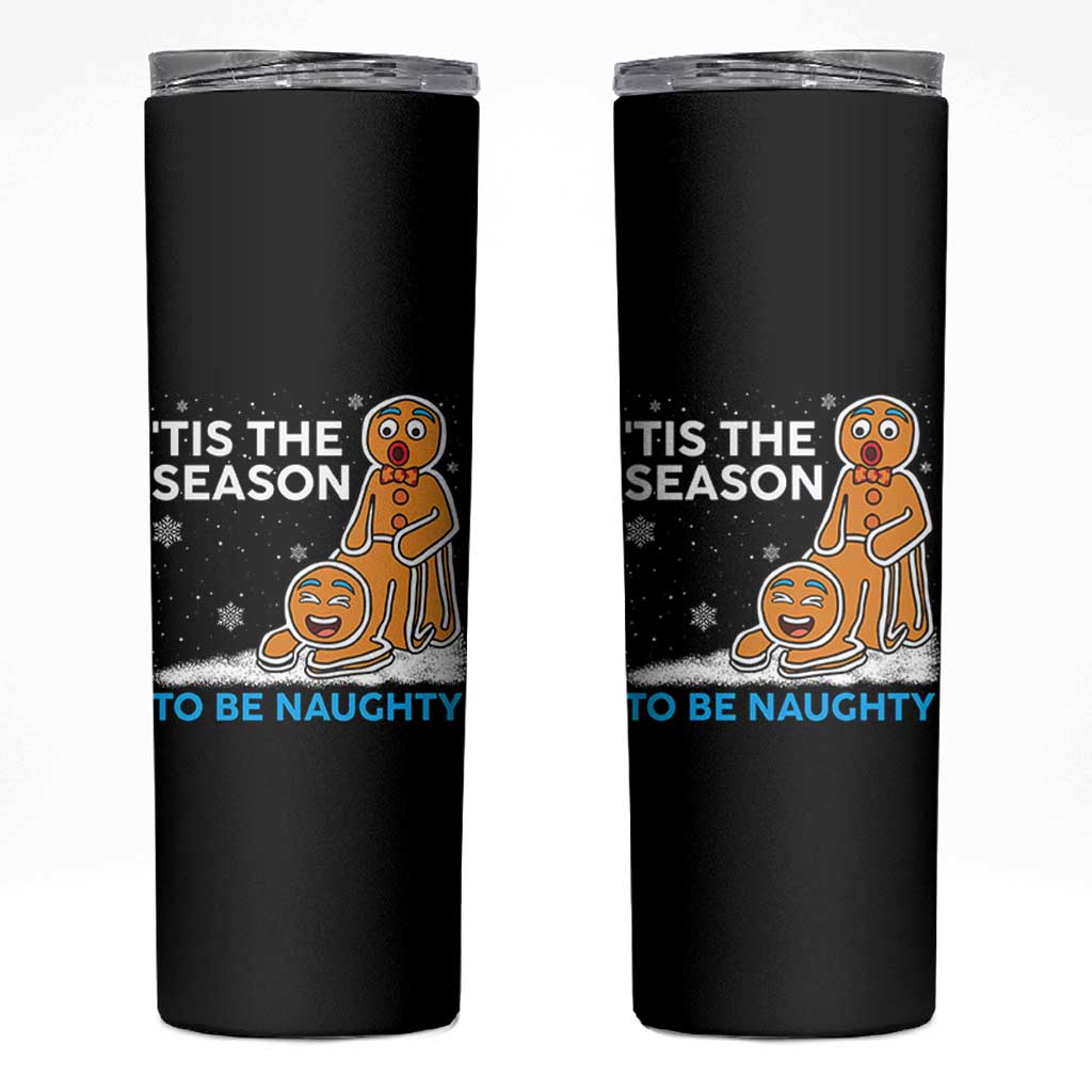 Funny Tis The Season To Be Naughty Dirty Christmas Skinny Tumbler Xmas Adult Humor - Wonder Print Shop
