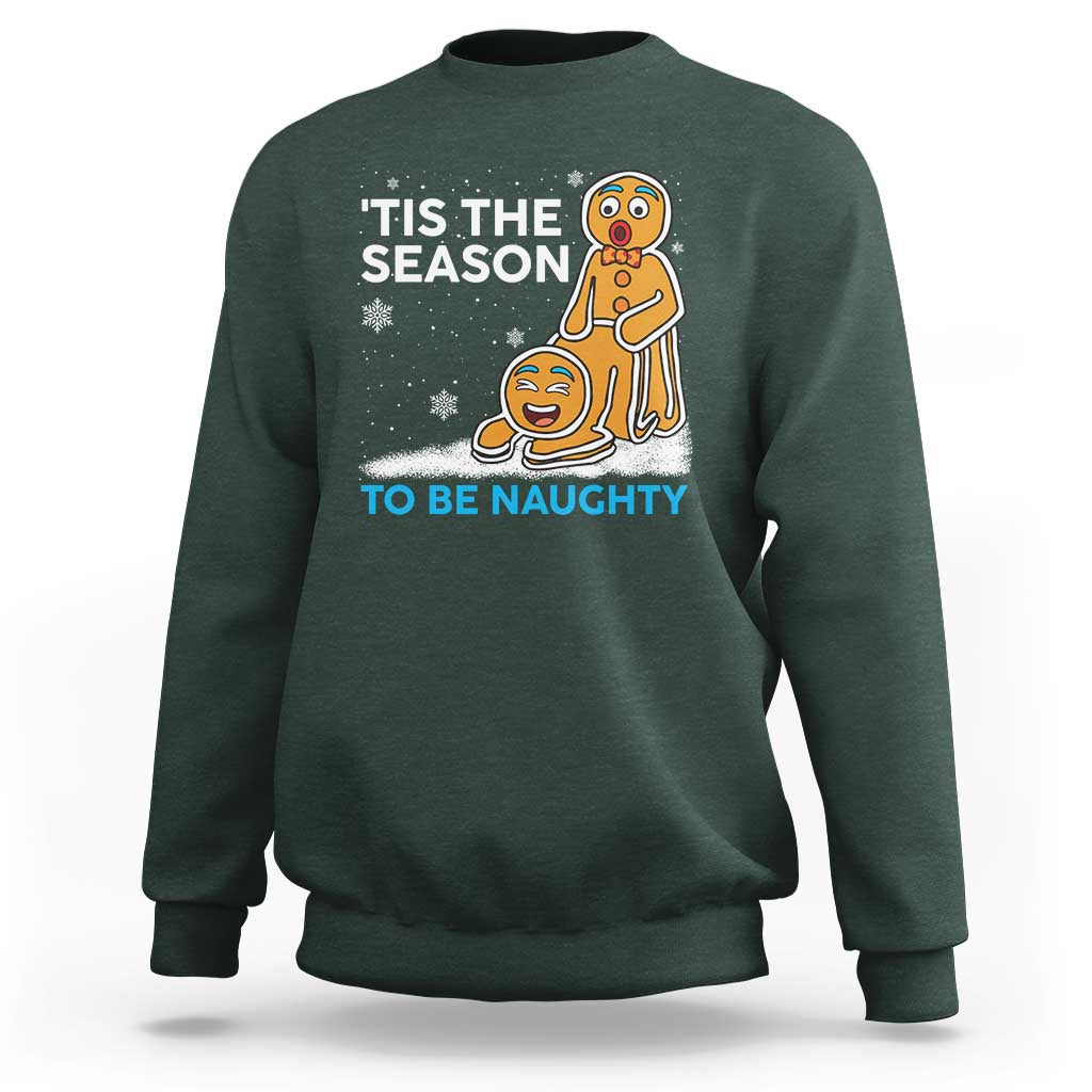 Funny Tis The Season To Be Naughty Dirty Christmas Sweatshirt Xmas Adult Humor - Wonder Print Shop