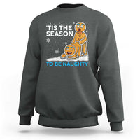 Funny Tis The Season To Be Naughty Dirty Christmas Sweatshirt Xmas Adult Humor - Wonder Print Shop