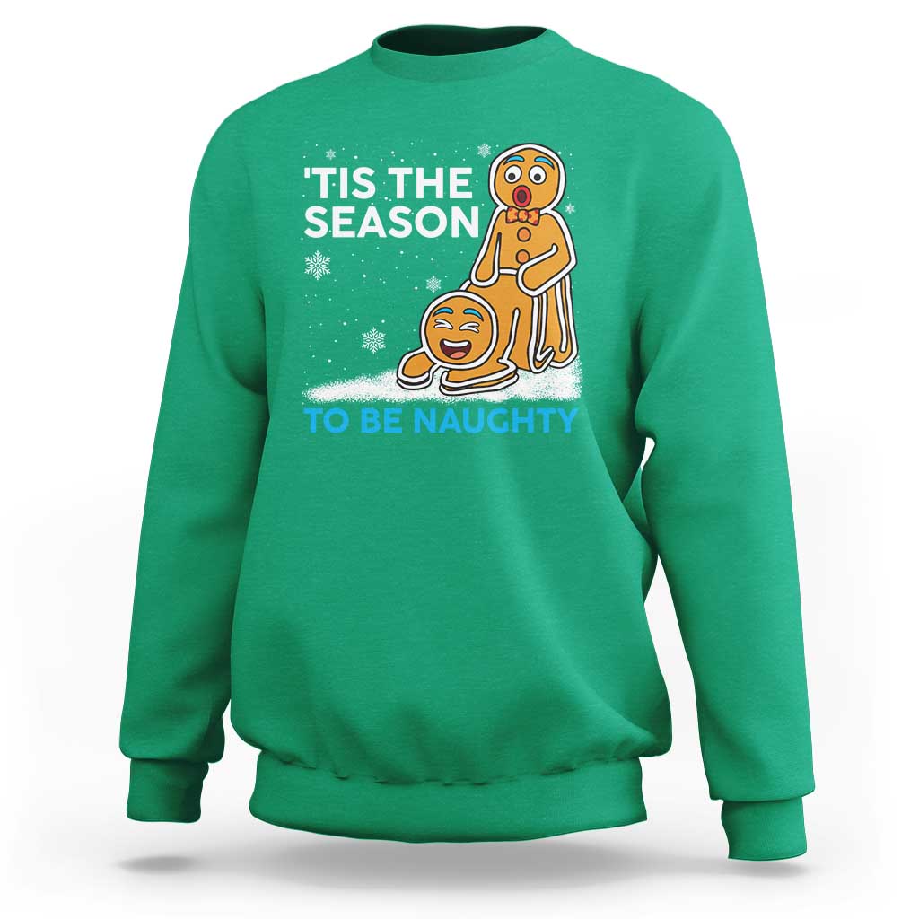 Funny Tis The Season To Be Naughty Dirty Christmas Sweatshirt Xmas Adult Humor - Wonder Print Shop