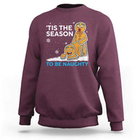 Funny Tis The Season To Be Naughty Dirty Christmas Sweatshirt Xmas Adult Humor - Wonder Print Shop