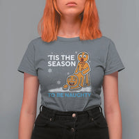 Funny Tis The Season To Be Naughty Dirty Christmas T Shirt For Women Xmas Adult Humor - Wonder Print Shop