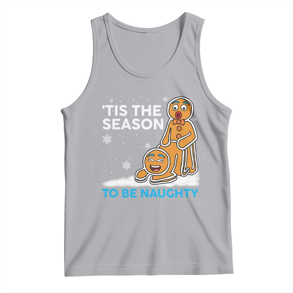 Funny Tis The Season To Be Naughty Dirty Christmas Tank Top Xmas Adult Humor - Wonder Print Shop