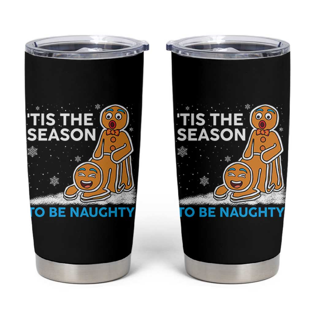 Funny Tis The Season To Be Naughty Dirty Christmas Tumbler Cup Xmas Adult Humor - Wonder Print Shop
