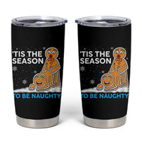 Funny Tis The Season To Be Naughty Dirty Christmas Tumbler Cup Xmas Adult Humor - Wonder Print Shop