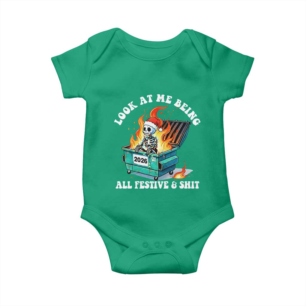 Funny Christmas Dumpster Fire Skeleton 2026 Baby Onesie Look At Me Being All Festive And Shit - Wonder Print Shop
