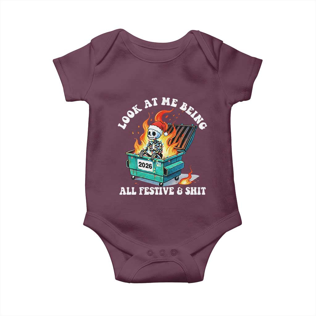 Funny Christmas Dumpster Fire Skeleton 2026 Baby Onesie Look At Me Being All Festive And Shit - Wonder Print Shop