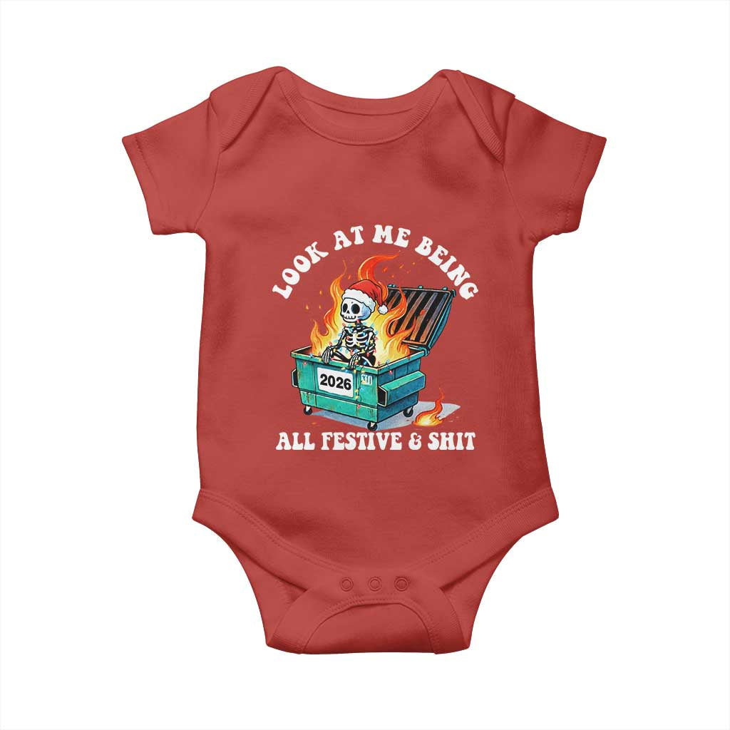 Funny Christmas Dumpster Fire Skeleton 2026 Baby Onesie Look At Me Being All Festive And Shit - Wonder Print Shop